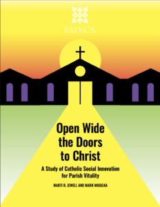 Open Wide the Doors to Christ: A Study of Catholic Social Innovation for Parish Vitality